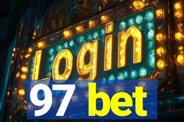 97 bet